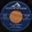 7inch Vinyl Single - Gilbert Bécaud - Toi L'oiseau / Alors, Raconte... - Company Sleeve