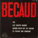 7inch Vinyl Single - Gilbert Bécaud - Toi / Si J'avais Une Semaine / Quand Jules Est Au Violon / Les Tantes Jeanne
