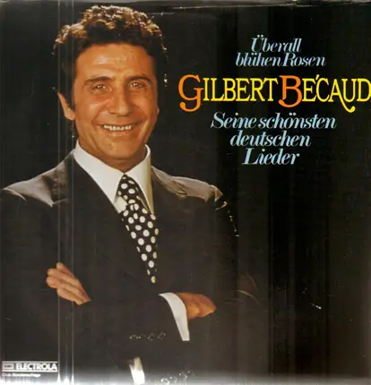 Gilbert Bécaud - Überall Blühen Rosen