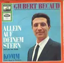 7inch Vinyl Single - Gilbert Bécaud - Allein Auf Deinem Stern