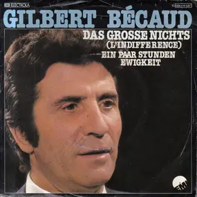 Gilbert Becaud - Das Grosse Nichts (L'Indifference)