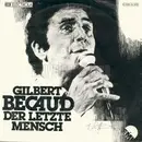 7inch Vinyl Single - Gilbert Bécaud - Der Letzte Mensch