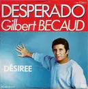 7inch Vinyl Single - Gilbert Bécaud - Desperado / Désiree