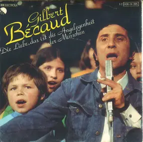 Gilbert Becaud - Die Liebe, Das Ist Die Angelegenheit Der Menschen