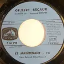7inch Vinyl Single - Gilbert Bécaud - Et Maintenant / Toi, Le Musicien