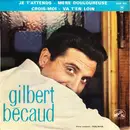 7inch Vinyl Single - Gilbert Bécaud - Je T'Attends