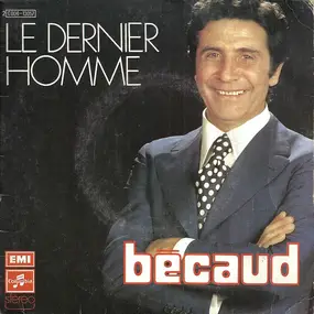 Gilbert Becaud - Le Dernier Homme
