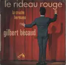 7inch Vinyl Single - Gilbert Bécaud - Le Rideau Rouge