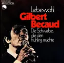 7inch Vinyl Single - Gilbert Bécaud - Lebewohl