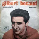 7inch Vinyl Single - Gilbert Bécaud - Mon Arbre / Nathalie