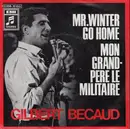 7inch Vinyl Single - Gilbert Bécaud - Mr. Winter Go Home