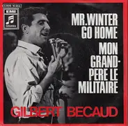 Gilbert Bécaud - Mr. Winter Go Home