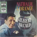 7inch Vinyl Single - Gilbert Bécaud - Nathalie / L'Orange