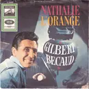 7'' - Gilbert Bécaud - Nathalie / L'Orange