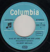 7inch Vinyl Single - Gilbert Bécaud - Was Ist So Schön An Der Liebe