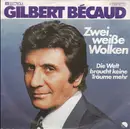 7inch Vinyl Single - Gilbert Bécaud - Zwei Weiße Wolken