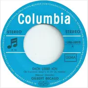 7inch Vinyl Single - Gilbert Bécaud - Dich Liebe Ich (Je T'Aimerais Jusqu'a La Fin Du Monde)
