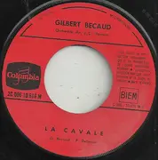 7inch Vinyl Single - Gilbert Bécaud - La Cavale / Silly Symphonie