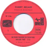 7inch Vinyl Single - Gilbert Bécaud - On Prend Toujours Un Train Pour Quelque Part / Au Magasin D'Antiquités
