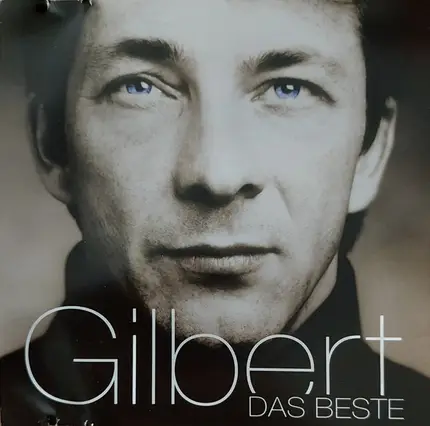 Gilbert - Das Beste