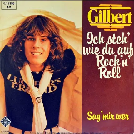 Gilbert - Ich Steh' Wie Du Auf Rock'n'Roll