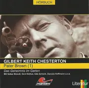 CD - Gilbert Keith Chesterton - Pater Brown (1) - Das Geheimnis Im Garten