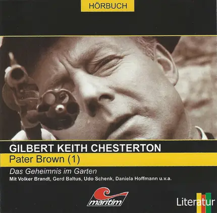 Gilbert Keith Chesterton - Pater Brown (1) - Das Geheimnis Im Garten