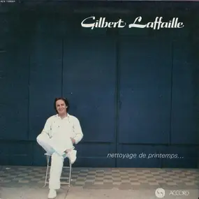 Gilbert Laffaille - Nettoyage De Printemps...