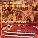 LP - Gilbert Le Roy - Les Classiques de L'orgue de Cinéma -  Wurlitzer Parade