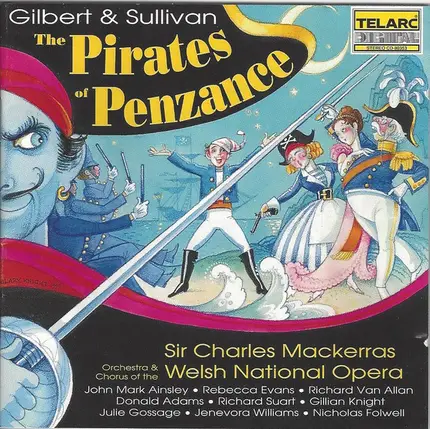 Gilbert & Sullivan — Sir Charles Mackerras , The Welsh National Opera Orchestra & Welsh National Op - The Pirates Of Penzance