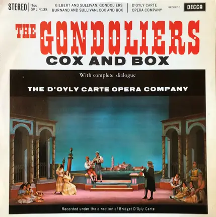 Gilbert & Sullivan - The Gondoliers / Cox And Box