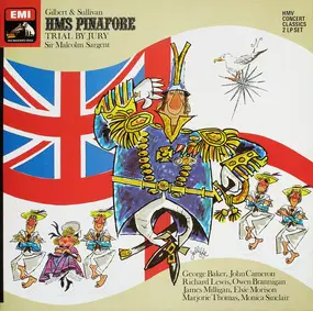 Gilbert & Sullivan - HMS Pinafore/Trial By Jury