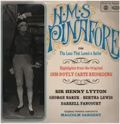 LP - Gilbert & Sullivan , Sir Malcolm Sargent , Henry Lytton - H.M.S Pinafore