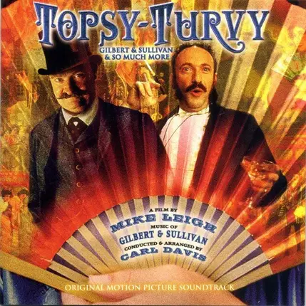 Gilbert & Sullivan - Topsy-Turvy (Original Motion Picture Soundtrack)