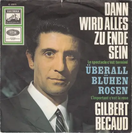 Gilbert Bécaud - Dann Wird Alles Zu Ende Sein (Le Spectacle C'est Terminé)
