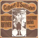 7'' - Gilbert O'Sullivan - Nothing Rhymed / Everybody Knows
