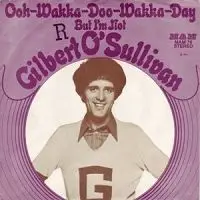 Gilbert O'Sullivan - Ooh-Wakka-Doo-Wakka-Day
