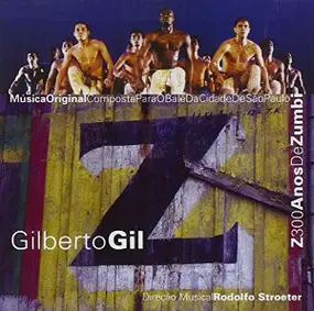 Gilberto Gil - Z300AnosDeZumbi