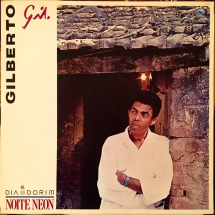 Gilberto Gil - Dia Dorim Noite Neon