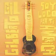 CD - Gilberto Gil - Soy Loco Por Ti América