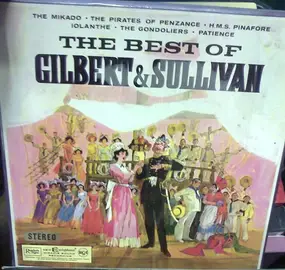 Gilbert - The Best Of Gilbert & Sullivan