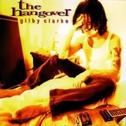 Gilby Clarke - The Hangover