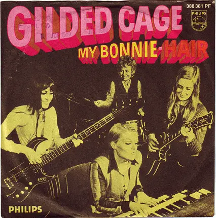 Gilded Cage - My Bonnie / Hair
