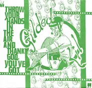 Gilded Lil - Throw Your Hands In The Air And Thank God, You've Got...