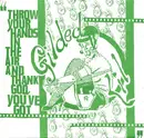 7inch Vinyl Single - Gilded Lil - Throw Your Hands In The Air And Thank God, You've Got...