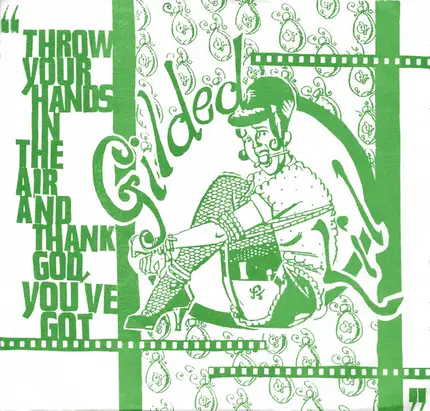 Gilded Lil - Throw Your Hands In The Air And Thank God, You've Got...