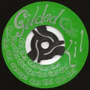7inch Vinyl Single - Gilded Lil - Throw Your Hands In The Air And Thank God, You've Got...