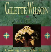 Gilette Wilson & Milk-E-Way - Coming From The Heart