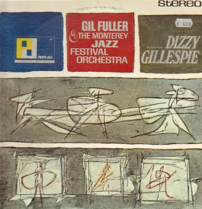 Gil Fuller & The Monterey Jazz Festival Orchestra - Featuring Dizzy Gillespie