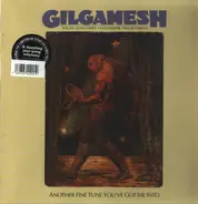 Gilgamesh - Another Fine Tune You've Got Me Into